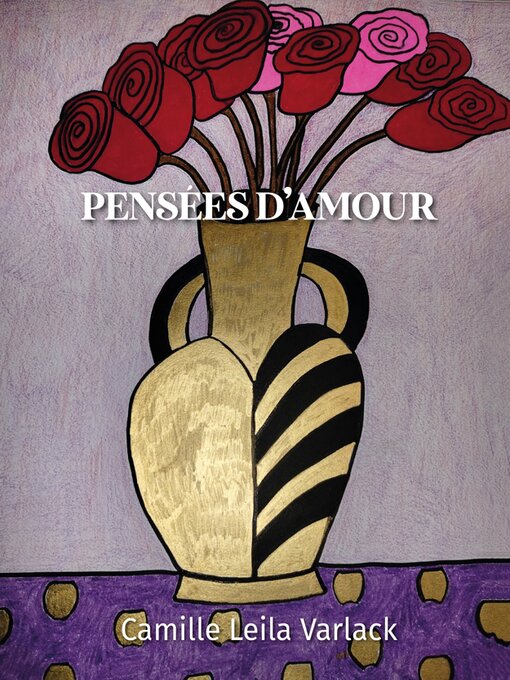 Title details for Pensées d'amour by Camille Leila Varlack - Available